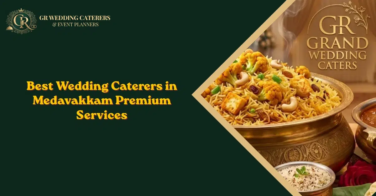 best wedding caterers in medavakkam